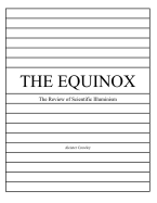 The Equinox, Vol. 1, No. 6: The Review of Scientific Illuminism