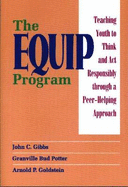 The Equip Program: Teaching Youth to Think and ACT Responsibly Through a Peer-Helping Approach