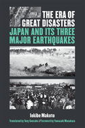 The Era of Great Disasters: Japan and Its Three Major Earthquakes Volume 89