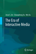 The Era of Interactive Media