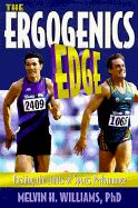 The Ergogenics Edge: Pushing the Limits of Sports Performance
