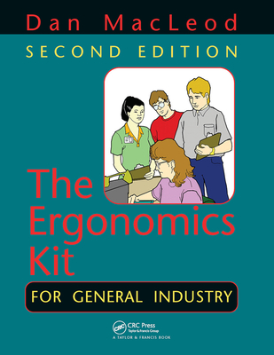 The Ergonomics Kit for General Industry - MacLeod, Dan