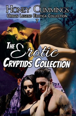 The Erotic Cryptid Collection - Cummings, Honey