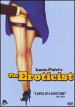 The Eroticist - Lucio Fulci