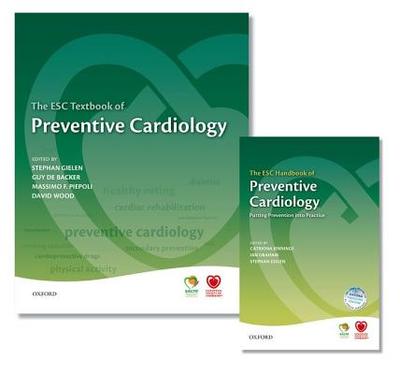 The Esc Textbook of Preventive Cardiology and the Esc Handbook of Preventive Cardiology - Gielen, Stephan (Editor), and De Backer, Guy (Editor), and Piepoli, Massimo (Editor)