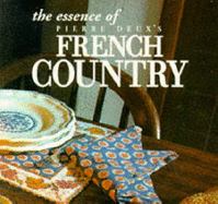 The Essence of French Country Style