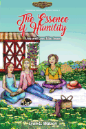 The Essence of Humility: Live and Love Like Jesus
