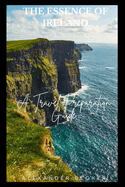 The Essence of Ireland: A Travel Preparation Guide
