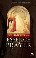 The Essence of Prayer: Foreword by Sister Wendy Beckett
