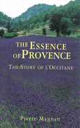 The Essence of Provence: The Story of L'Occitane