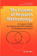 The Essence of Research Methodology: A Concise Guide for Master and PhD Students in Management Science