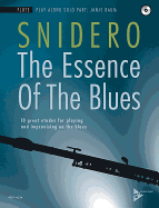 The Essence of the Blues -- Flute: 10 Great Etudes for Playing and Improvising on the Blues, Book & CD