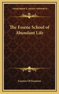 The Essene School of Abundant Life