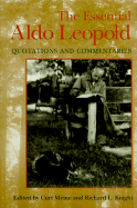 The Essential Aldo Leopold: Quotations and Commentaries