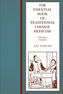 The Essential Book of Traditional Chinese Medicine: Clinical Practice