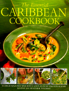The Essential Caribbean Cookbook: 50 Classic Recipes, with Step-By-Step Photographs - Thomas, Heather