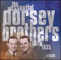 The Essential Dorsey Brothers: 1928-1935 - The Dorsey Brothers