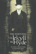 The Essential Dr. Jekyll and Mr. Hyde