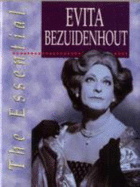 The Essential Evita Bezuidenhout - Uys, Pieter-Dirk