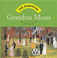 The Essential: Grandma Moses