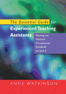 The Essential Guide for Experienced Teaching Assistants: Meeting the National Occupation Standards at Level 3