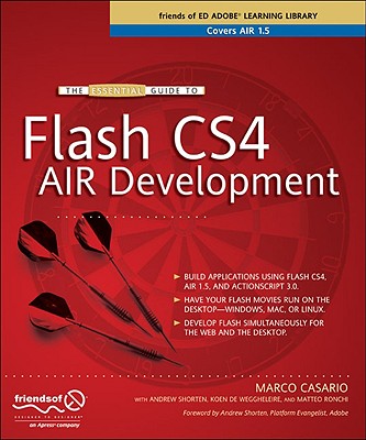 The Essential Guide to Flash Cs4 Air Development - Casario, Marco, Mr.