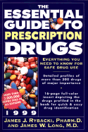 The Essential Guide to Prescription Drugs