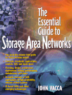 The Essential Guide to Storage Area Networks