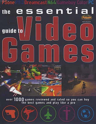 The Essential Guide to Videogames - Future Magazines