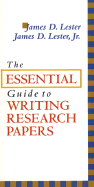 The Essential Guide to Writing Research Papers - Lester, James D, Jr.