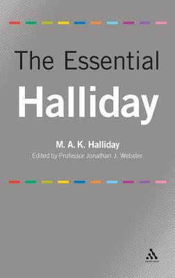 The Essential Halliday - Halliday, M a K, and Webster, Jonathan J (Editor)