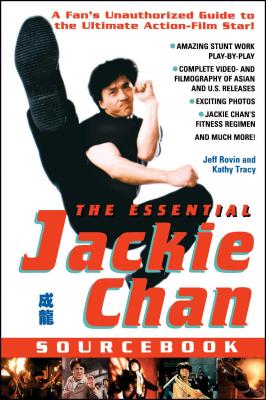 The Essential Jackie Chan Source Book - Rovin, Jeff