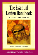 The Essential Lenten Handbook: A Daily Companion