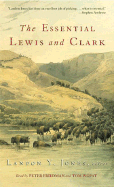 The Essential Lewis and Clark Selections - Jones, Landon Y, and Wopat, Tom (Read by), and Friedman, Peter (Read by)