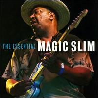 The Essential Magic Slim - Magic Slim