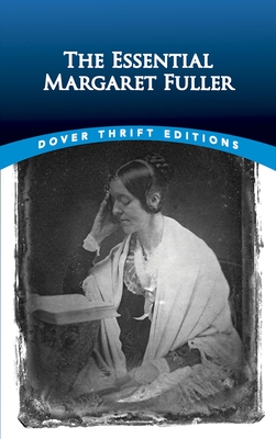 The Essential Margaret Fuller - Fuller, Margaret