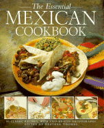 The Essential Mexican Cookbook: 50 Classic Recipes with Step-By-Step Photographs