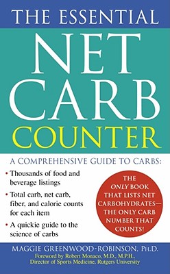 The Essential Net Carb Counter - Greenwood-Robinson, Maggie, PhD, PH D