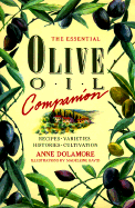 The Essential Olive Oil Companion - Dolamore, Anne