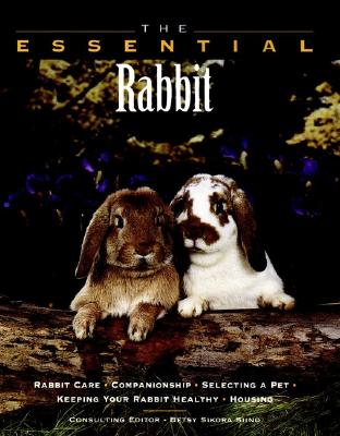 The Essential Rabbit - Siino, Betsy Sikora (Editor), and Howell Book House, and Stockdale, Renee (Photographer)