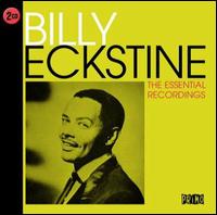 The Essential Recordings - Billy Eckstine
