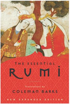 The Essential Rumi - Reissue: New Expanded Edition: A Poetry Anthology - Barks, Coleman
