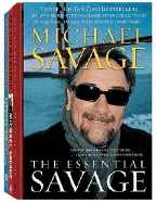 The Essential Savage (Box Set): The Savage Nation; The Enemy Within; Liberalism Is a Mental Disorder
