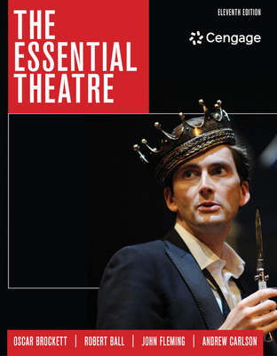 The Essential Theatre - Carlson, Andrew, and Brockett, Oscar, and Ball, Robert