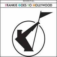 The Essential - Frankie Goes to Hollywood