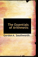 The Essentials of Arithmetic