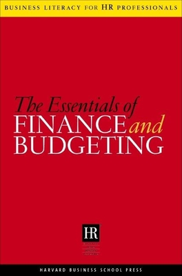 The Essentials of Finance and Budgeting - Review, Harvard Business (Editor)