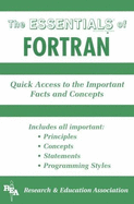 The Essentials of FORTRAN - Research & Education Association, and Smolarski, Dennis Chester, S.J., PH.D.