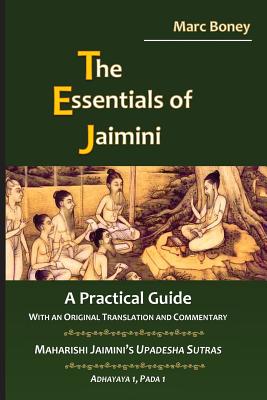 The Essentials of Jaimini: A Practical Guide - Boney, Marc