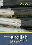 The Essentials of Key Stage 3 English: Key Stage 3 English